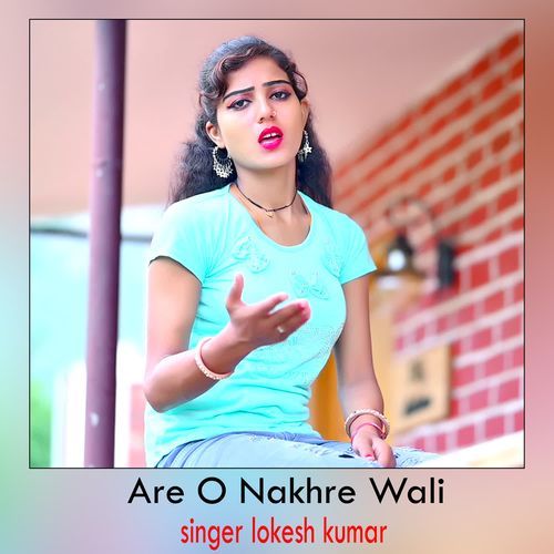 Are O Nakhre Wali Mamta MP3 Download